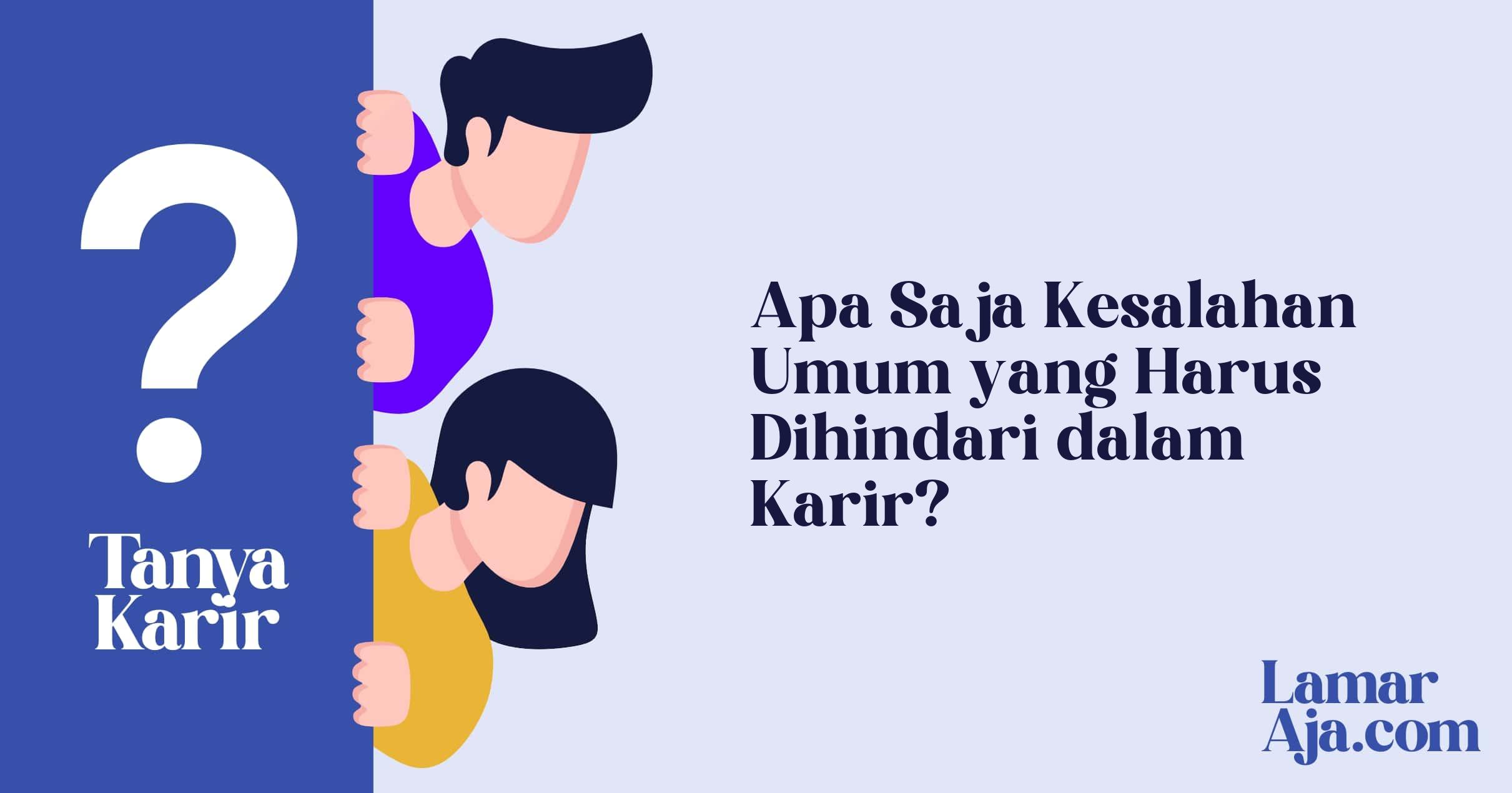 Apa Saja Kesalahan Umum yang Harus Dihindari dalam Karir?